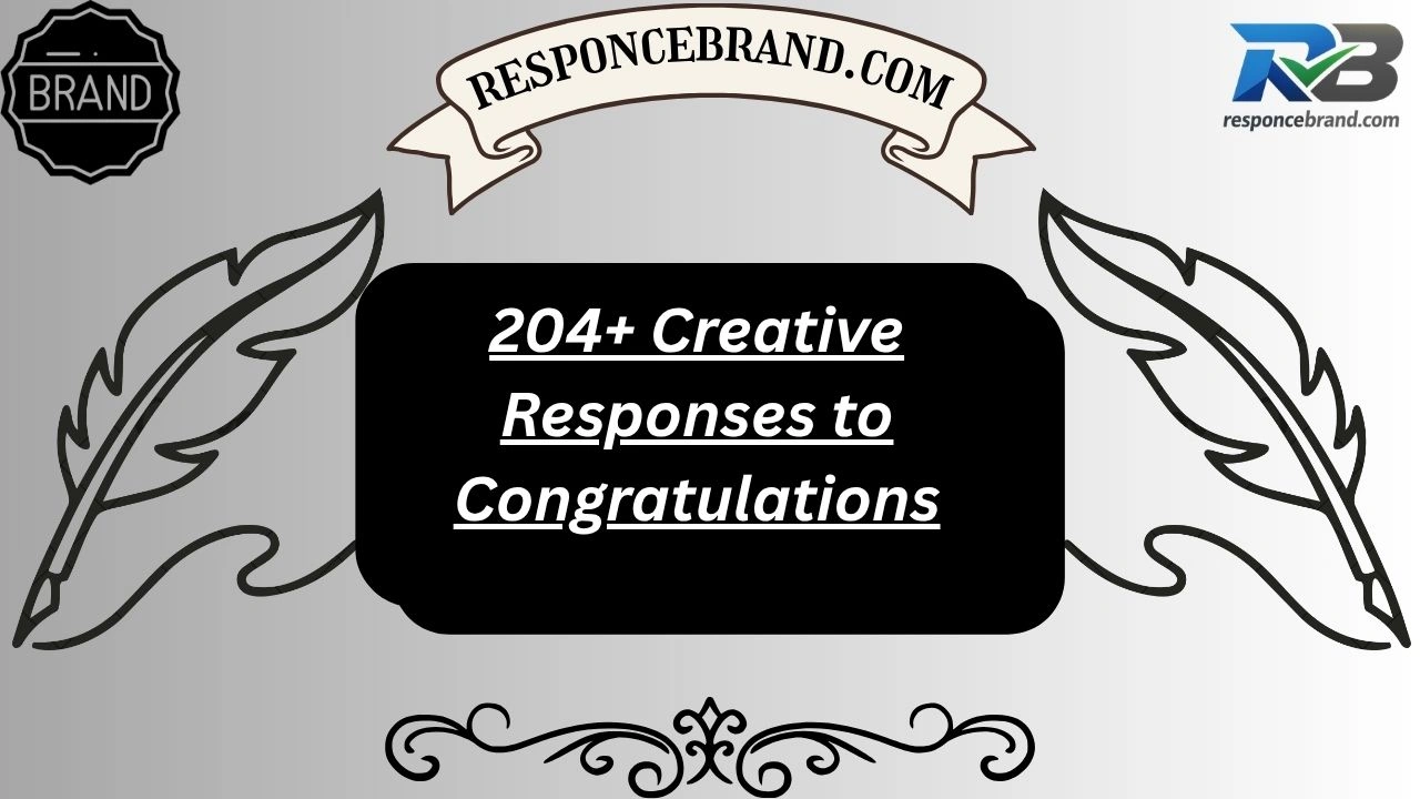 204+ Creative Responses to Congratulations