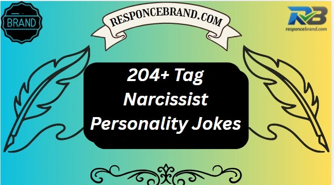 204+ Tag Narcissist Personality Jokes