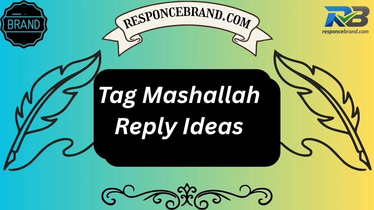 Tag Mashallah Reply Ideas