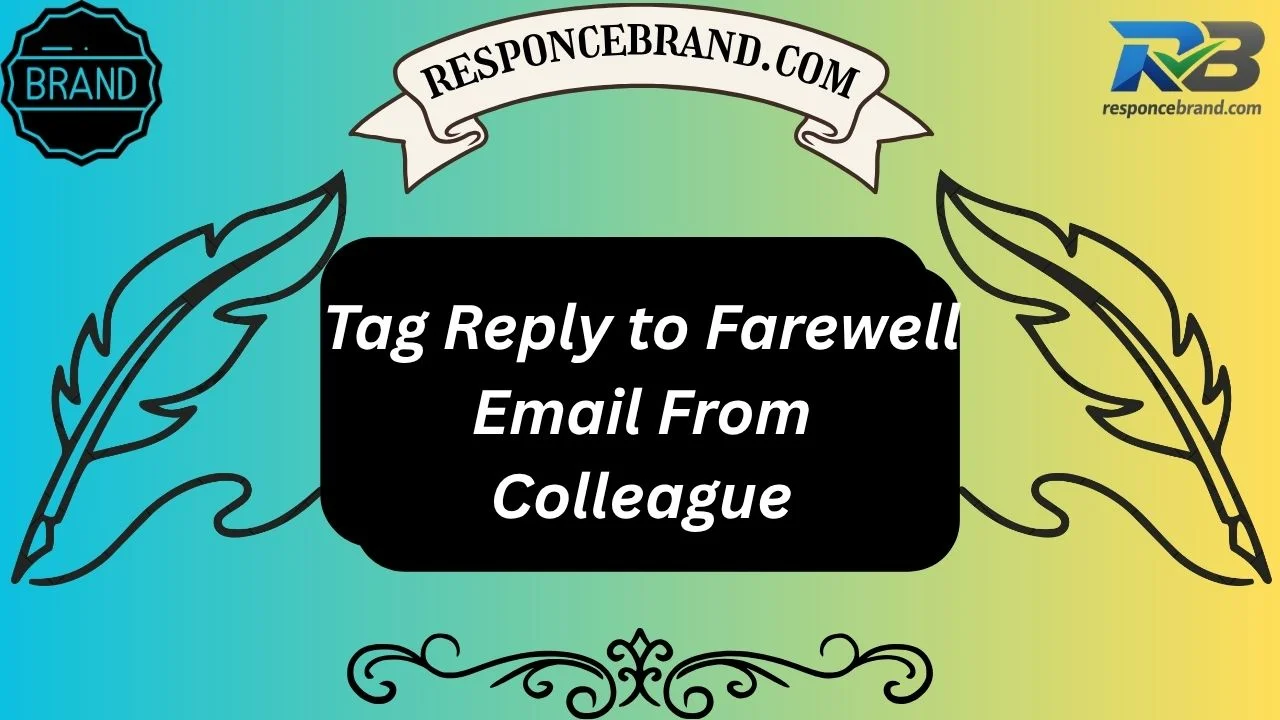 Tag Reply to Farewell Email From Colleague
