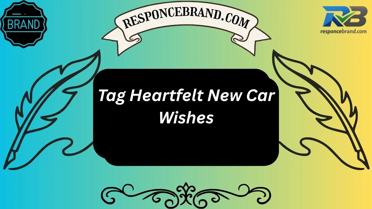 tag-heartfelt-new-car-wishes