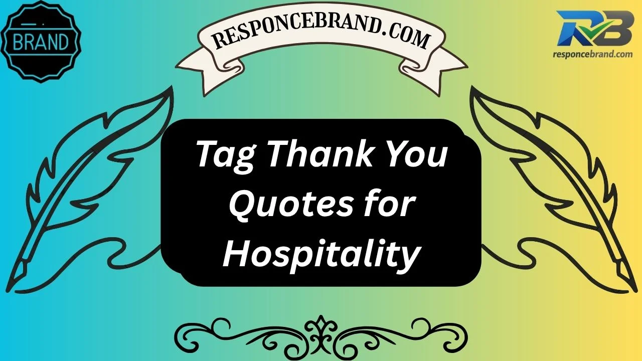 Tag Thank You Quotes for Hospitality